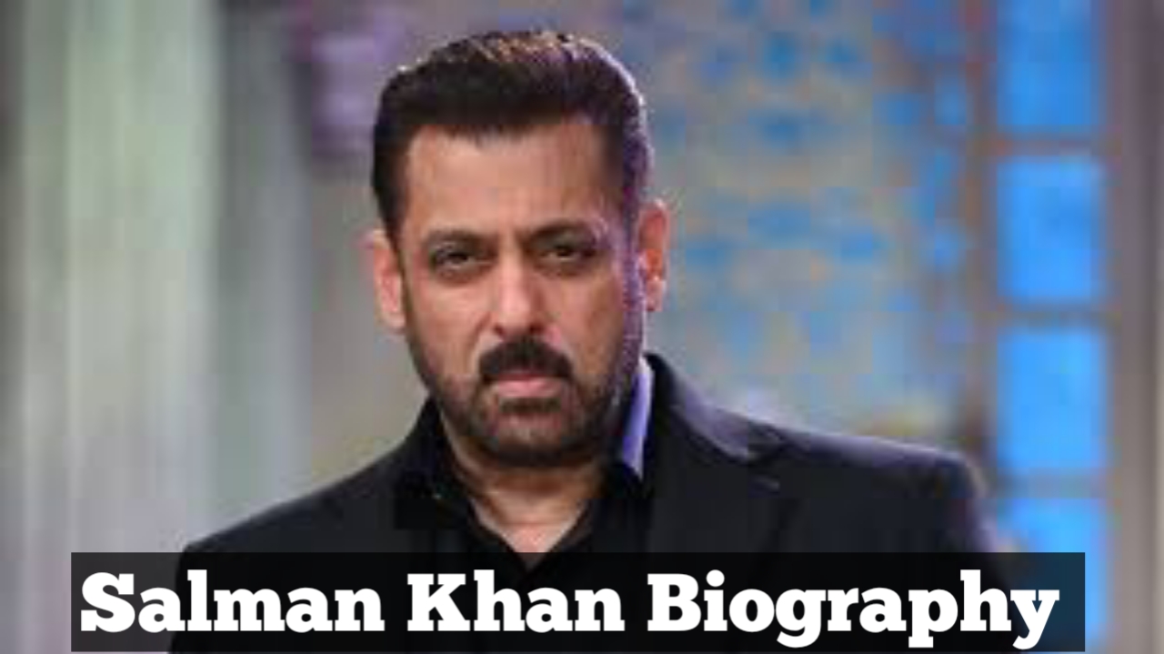 Salman Khan Biography