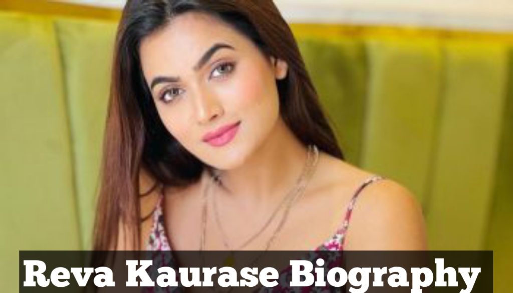 Reva Kaurase Biography 