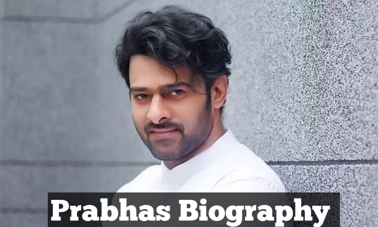 Prabhas Biography:Wife, Age, Net worth and Father