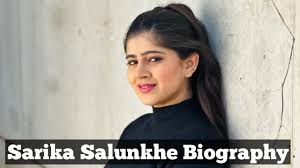 The Rising Star: A Comprehensive Biography of Sarika Salunkhe , Net Worth, Relationship and Web Series