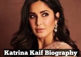 Katrina Kaif Biography